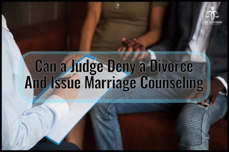 Can a Judge Deny a Divorce And Issue Marriage Counseling? Discover the Surprising Legal Options