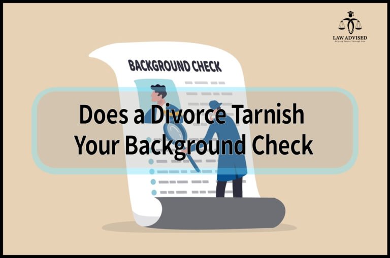 Does A Divorce Tarnish Your Background Check? Don’t Let Past Relationships Define You.