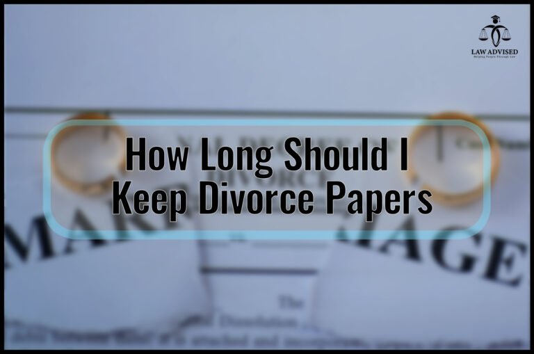 How Long Should I Keep Divorce Papers: Essential Duration for Safekeeping
