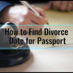 How to Find Divorce Date for Passport: A Simple Guide