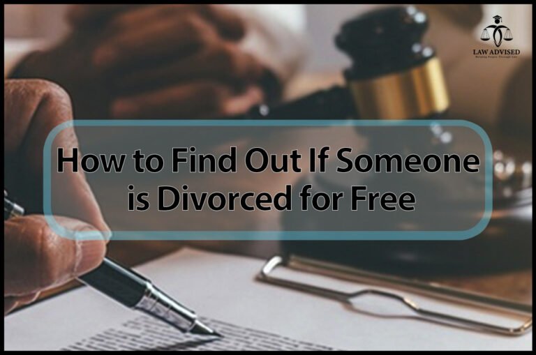 How To Find Out If Someone Is Divorced For Free: A Comprehensive Guide