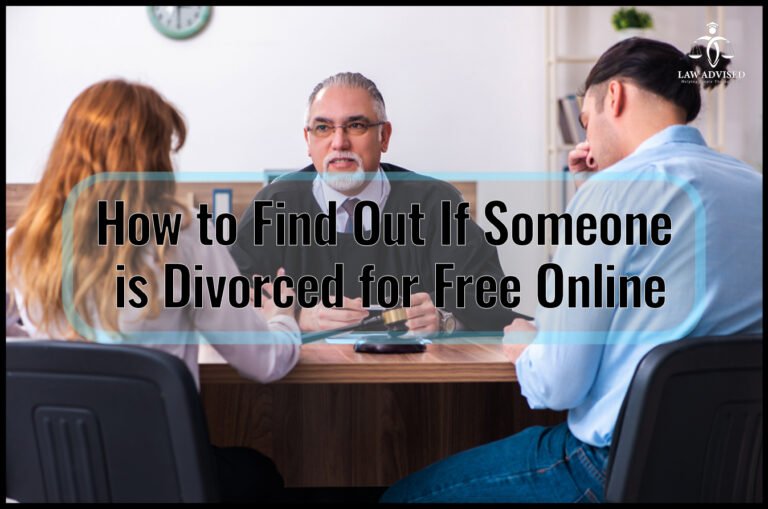 How To Find Out If Someone Is Divorced For Free Online: The Ultimate Guide