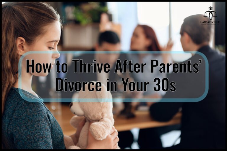 How to Thrive After Parents’ Divorce in Your 30s