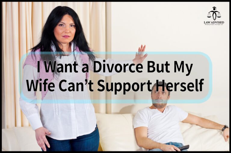 I Want A Divorce But My Wife Can’t Support Herself: Unraveling Financial Dependence