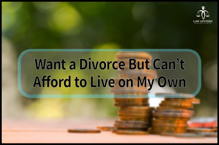 Want A Divorce But Can’t Afford To Live On My Own: Empower Your Financial Independence