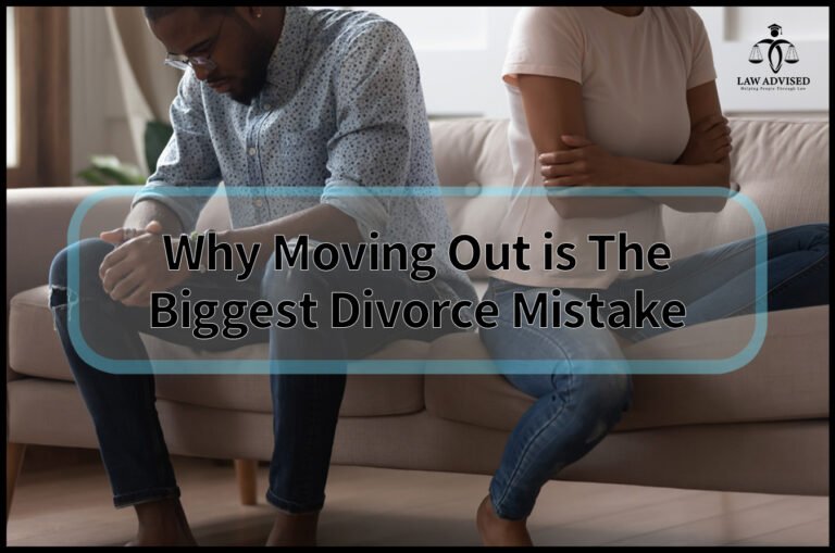 Why Moving Out Is The Biggest Divorce Mistake: Avoidance Or Strategic Advantage?