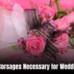 Are Corsages Necessary for Wedding? Discover the Essential Role They Play!