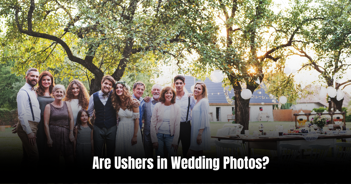 Are Ushers in Wedding Photos
