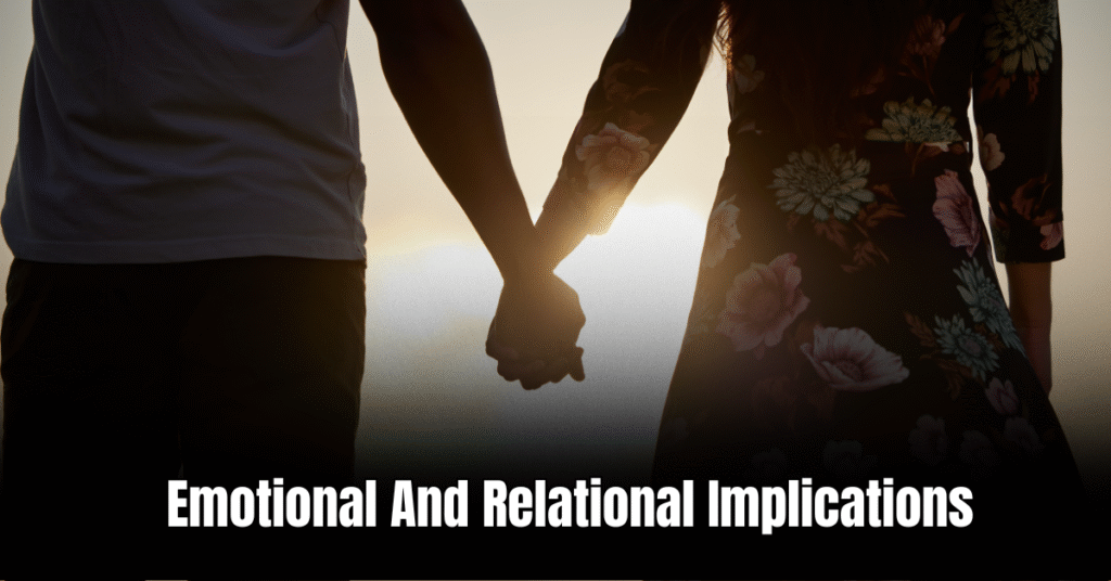 Emotional And Relational Implications