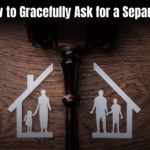 How to Gracefully Ask for a Separation: Expert Tips for a Smooth Transition