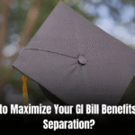 How to Maximize Your GI Bill Benefits After Separation: Insider Tips