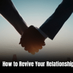 How to Revive Your Relationship: Fixing a Marriage During Separation
