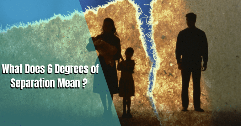 What Does 6 Degrees of Separation Mean