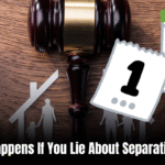 What Happens If You Lie About Separation Date  : The Consequences Revealed
