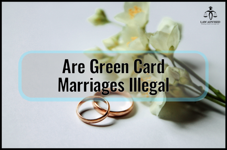 Are Green Card Marriages Illegal? Exposing The Truth