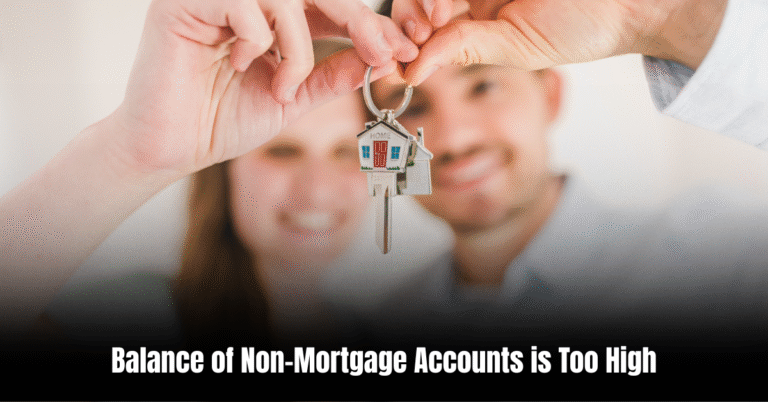 Balance of Non-Mortgage Accounts is Too High