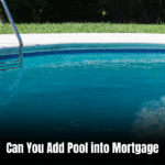 Can You Add Pool into Mortgage? Discover the Power of Financing a Backyard Oasis