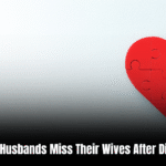 Do Husbands Miss Their Wives After Divorce? Discover the Unexpected Truth!