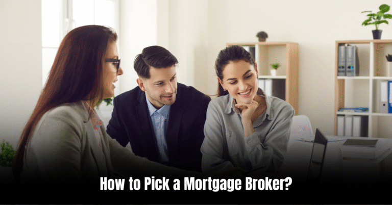 How to Pick a Mortgage Broker