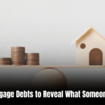 Discover the Hidden Truth: Uncover Mortgage Debts to Reveal What Someone Really Owes