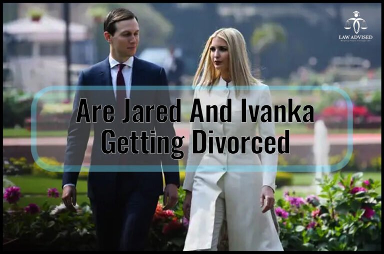 Are Jared And Ivanka Getting Divorced?