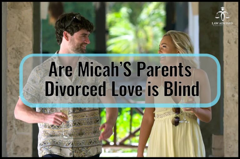 Are Micah’s Parents Divorced Love is Blind?