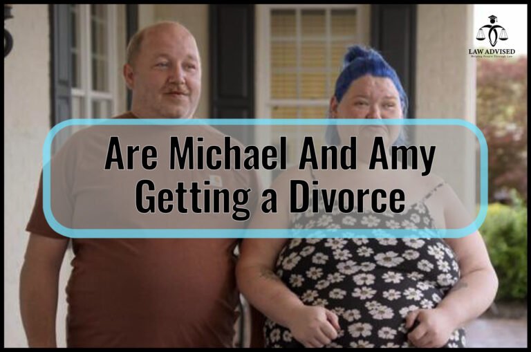 Are Michael And Amy Getting A Divorce?
