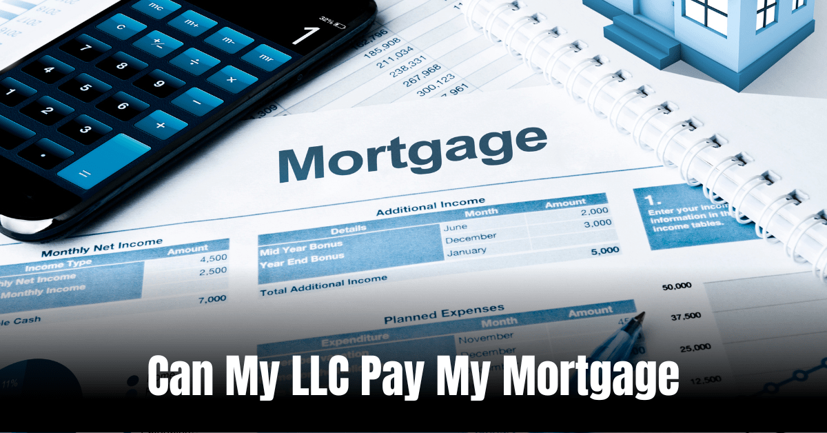 Can My LLC Pay My Mortgage? Discover the Power of LLC Funding