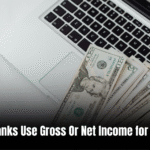 Do Banks Use Gross Or Net Income for Mortgage? Find Out the Best Option Here