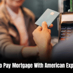 How to Pay Mortgage With American Express: Smart Strategies