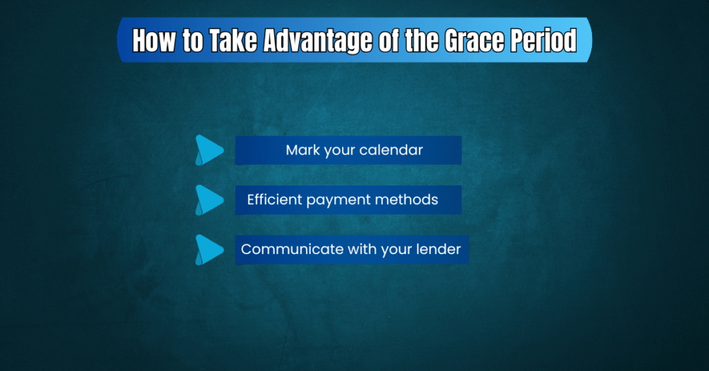 How to Take Advantage of the Grace Period
