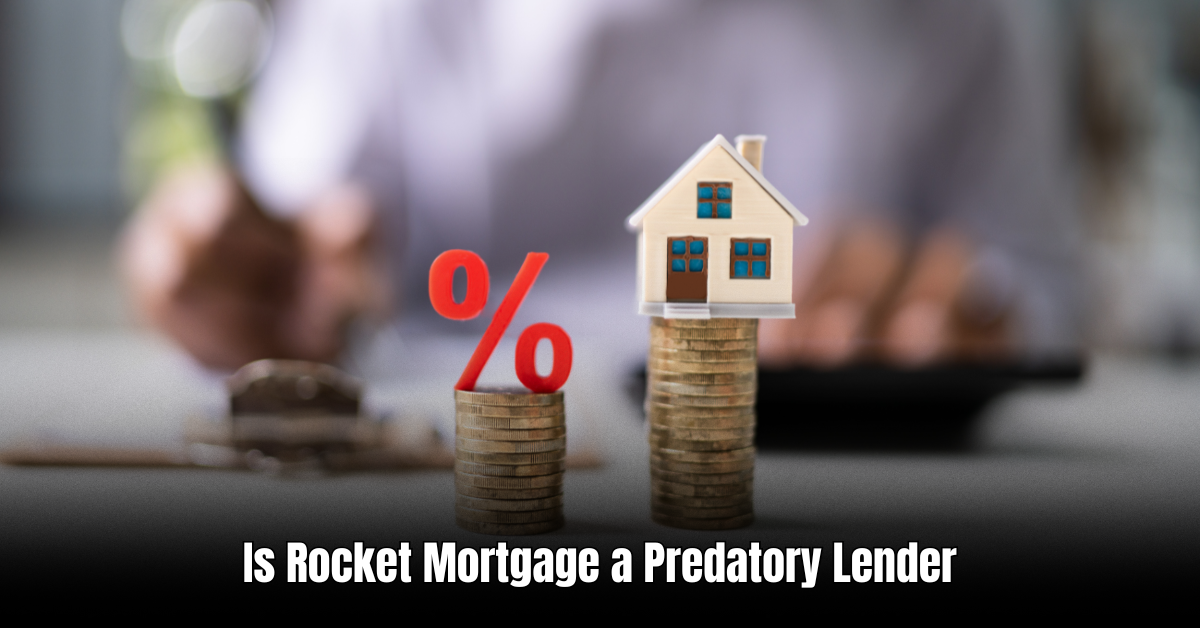 Is Rocket Mortgage a Predatory Lender