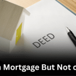 Name on Mortgage But Not on Deed  : The Hidden Truths Behind Property Ownership
