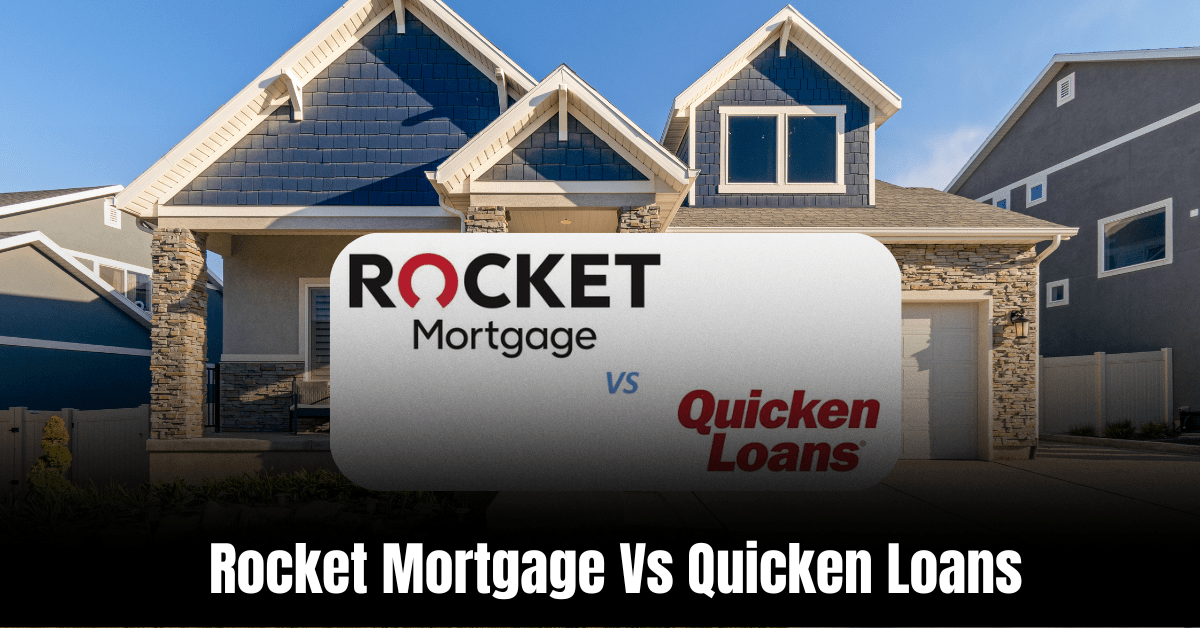 Rocket Mortgage Vs Quicken Loans