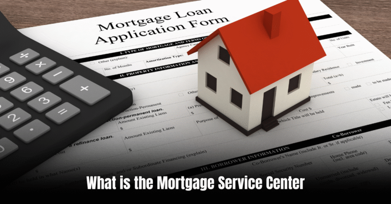 What is the Mortgage Service Center