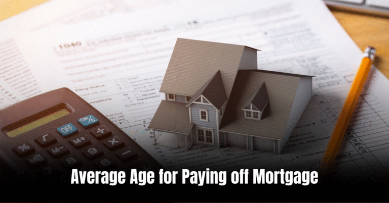 Average Age for Paying off Mortgage