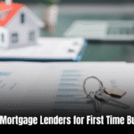 Best Mortgage Lenders for First Time Buyers  : Ultimate Guide to Affordable Home Loans