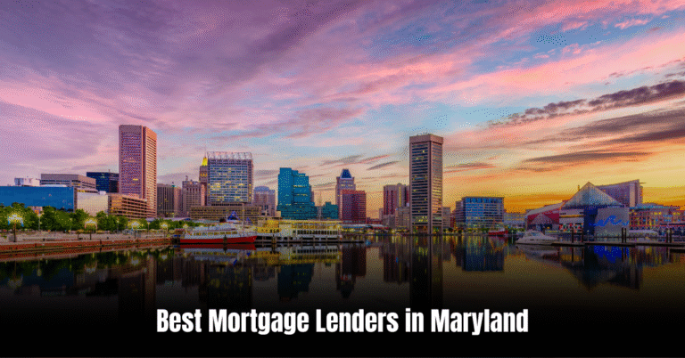 Best Mortgage Lenders in Maryland