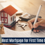 Best Mortgage for First Time Buyers  : Unlocking Your Dream Home potential