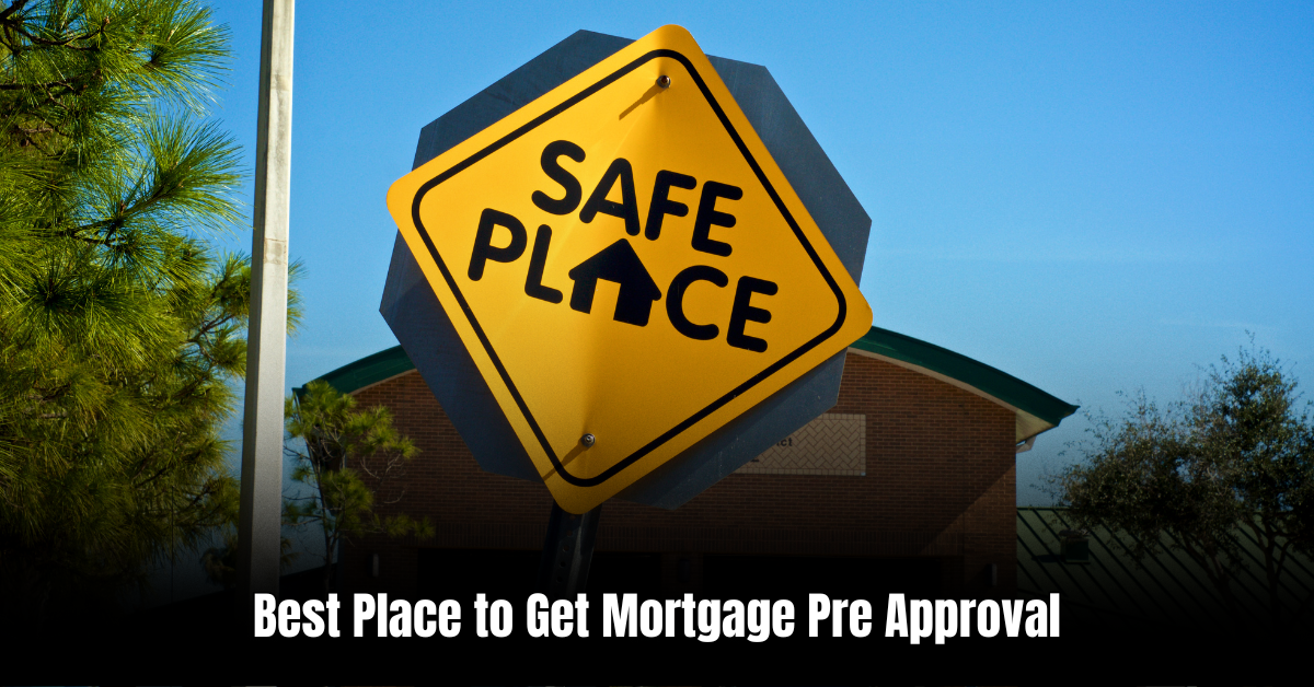 Best Place to Get Mortgage Pre Approval  : Unlock Your Dream Home