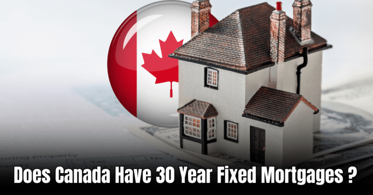 Does Canada Have 30 Year Fixed Mortgages