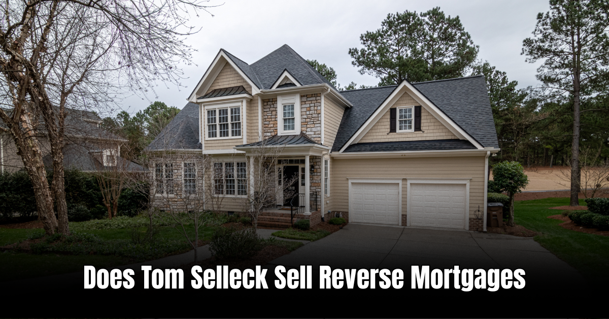 Does Tom Selleck Sell Reverse Mortgages