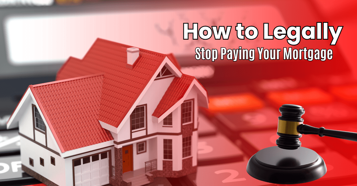 How to Legally Stop Paying Your Mortgage  : Expert Strategies for Relief