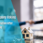Mortgage Company Asking for More Information After Closing: What You Need to Know