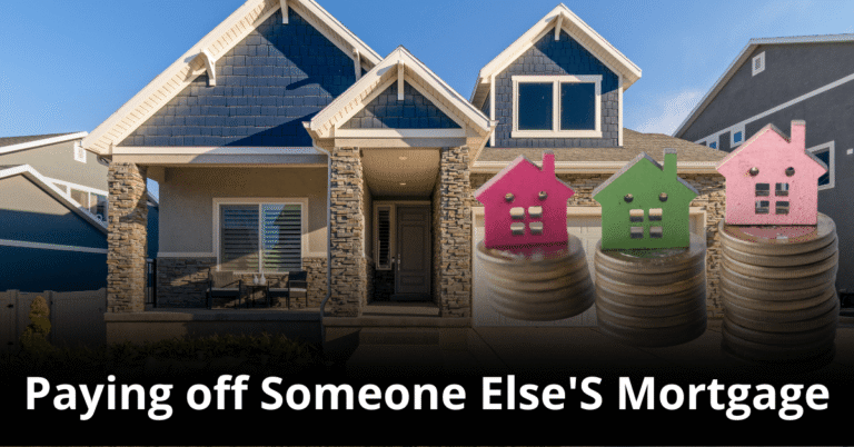 Paying off Someone Else'S Mortgage