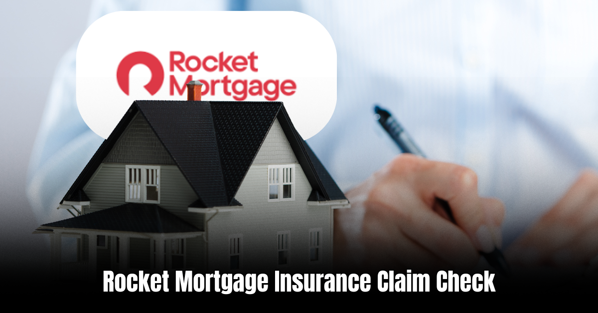 Rocket Mortgage Insurance Claim Check