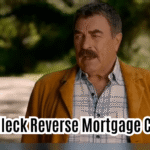 Tom Selleck Reverse Mortgage Company  : Unlocking Your Home’s Equity
