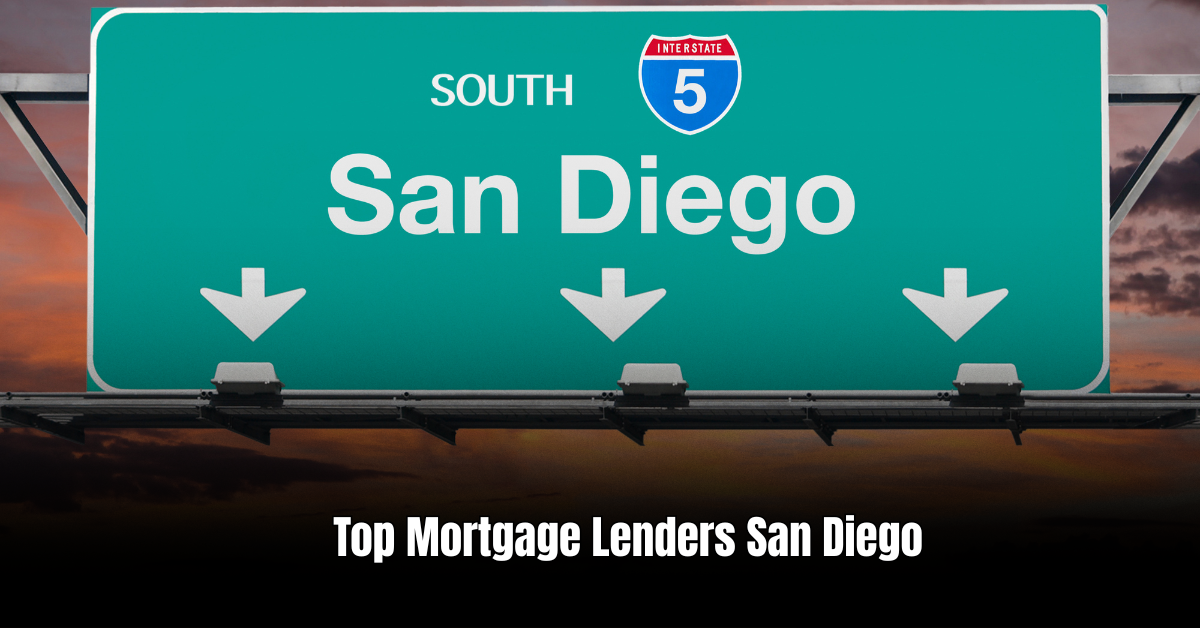 Top Mortgage Lenders San Diego