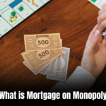 What is Mortgage on Monopoly: Everything You Need to Know!
