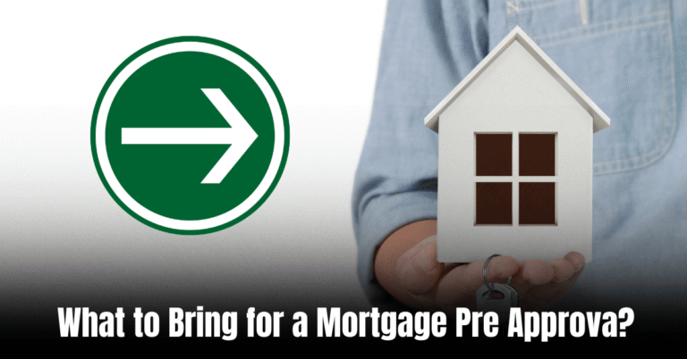 What to Bring for a Mortgage Pre Approva
